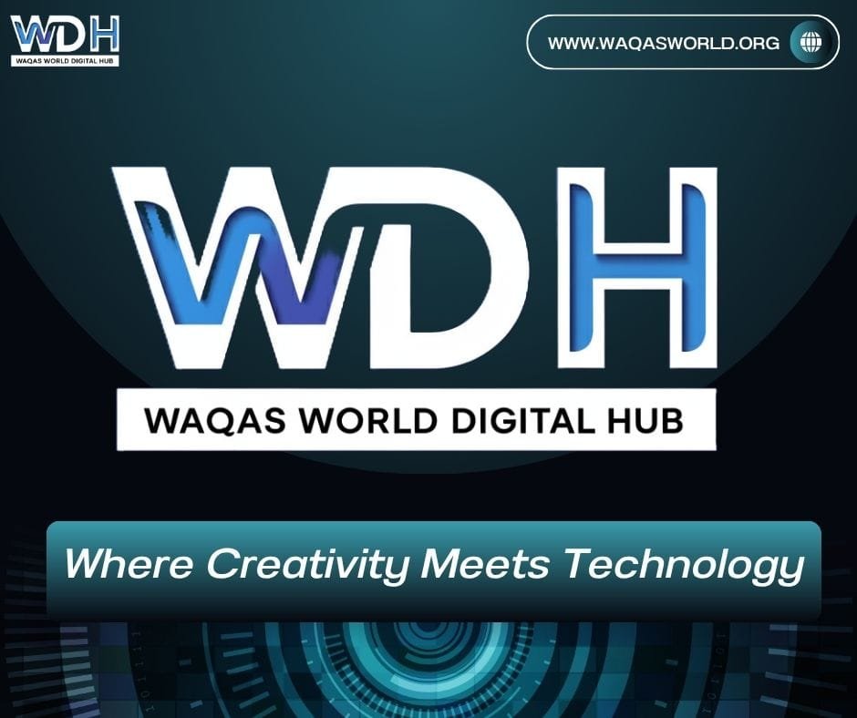 Our Story - Waqas World Digital Hub